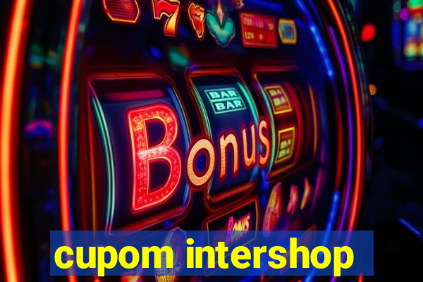 cupom intershop